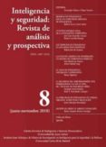 inteligencia y seguridad nº 8: revista de analisis y prospectiva (junio-noviembre 2010)-diego navarro-2910013983789 inteligencia y seguridad nº 8: revista de analisis y prospectiva (junio-noviembre 2010)-diego navarro-2910013983789