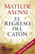 el regreso del caton (ejemplar firmado por la autora)-matilde asensi-2910019114989 el regreso del caton (ejemplar firmado por la autora)-matilde asensi-2910019114989