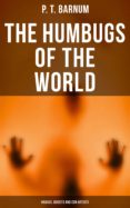 Descargar ebooks para itunes THE HUMBUGS OF THE WORLD: HOAXES, DECEITS AND CON ARTISTS