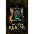 two dark reigns (three dark crowns 3)-kendare blake-9780062872289 two dark reigns (three dark crowns 3)-kendare blake-9780062872289