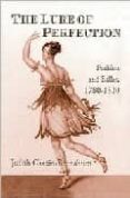 the lure of perfection: fashion and ballet, 1780-1830-judith chazin-bennahum-9780415970389 the lure of perfection: fashion and ballet, 1780-1830-judith chazin-bennahum-9780415970389