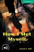 how i met myself: level 3-david a. hill-9780521750189 how i met myself: level 3-david a. hill-9780521750189