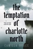 Descargas gratuitas de libros pdf THE TEMPTATION OF CHARLOTTE NORTH (Literatura española)