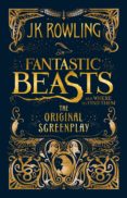 fantastic beasts and where to find them: the original screenplay-j.k. rowling-9781408708989 fantastic beasts and where to find them: the original screenplay-j.k. rowling-9781408708989