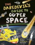 LONELY PLANET DAREDEVILS GUIDE TO OUTER SPACE 2019-11482407-otro-formato