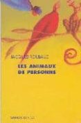 les animaux de personne-jacques roubaud-9782232000089 les animaux de personne-jacques roubaud-9782232000089