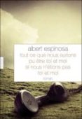 tout ce que nous aurions pu etre toi et moi si nous n etions pas toi et moi-albert espinosa-9782246784289 tout ce que nous aurions pu etre toi et moi si nous n etions pas toi et moi-albert espinosa-9782246784289