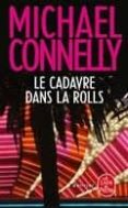 le cadavre dans la roll s-michael connelly-9782253044789 le cadavre dans la roll s-michael connelly-9782253044789
