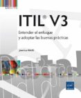 itil v3: entender el enfoque y adoptar las buenas practicas-jean-luc baud-9782409001789 itil v3: entender el enfoque y adoptar las buenas practicas-jean-luc baud-9782409001789