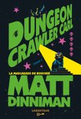 DUNGEON CRAWLER CARL : LA MASCARADE DU BOUCHER - TOME 5 : UNE AVENTURE DE LITRPG. SAGA DE SCIENCE-FICTION ET FANTASY POST APOCALYPTIQUE AUX MILLIONS DE LECTEURS, LIVRE NOUVEAUTÉ 2026