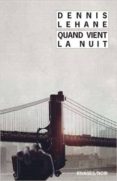 quand vient la nuit-dennis lehane-9782743634889 quand vient la nuit-dennis lehane-9782743634889