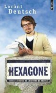 hexagone sur les routes de lhistoire de france-lorant deutsch-9782757852989 hexagone sur les routes de lhistoire de france-lorant deutsch-9782757852989