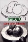 dibujo para principiantes-francisco asensio cerver-9783833117589 dibujo para principiantes-francisco asensio cerver-9783833117589