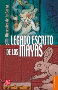 el legado escrito de los mayas (ebook)-9786071611789 el legado escrito de los mayas (ebook)-9786071611789