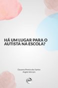 Descargar libros en pdf a iphone HÁ UM LUGAR PARA O AUTISTA NA ESCOLA?  (edición en portugués) en español de DAYANNA PEREIRA DOS SANTOS, ANGELA VORCARO PDF PDB DJVU