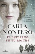 el invierno en tu rostro (ebook)-carla montero-9788401017889 el invierno en tu rostro (ebook)-carla montero-9788401017889