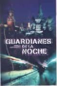 guardianes de la noche-sergei lukyanenko-9788401336089 guardianes de la noche-sergei lukyanenko-9788401336089