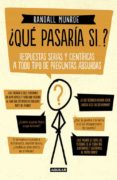 ¿qué pasaría si...?-randall munroe-9788403015289 ¿qué pasaría si...?-randall munroe-9788403015289