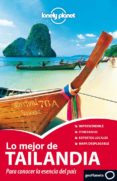 lo mejor de tailandia para conocer la esencia del pais (lonely pl anet 2012)-9788408006589 lo mejor de tailandia para conocer la esencia del pais (lonely pl anet 2012)-9788408006589