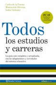 todos los estudios y carreras:la guia mas completa y actualizada, con las adaptaciones y novedades del sistema educativo-montserrat oliveras-isabel arimany-carlos de la fuente-9788408071389 todos los estudios y carreras:la guia mas completa y actualizada, con las adaptaciones y novedades del sistema educativo-montserrat oliveras-isabel arimany-carlos de la fuente-9788408071389
