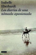 los diarios de una nomada apasionada-isabelle eberhardt-9788408078289 los diarios de una nomada apasionada-isabelle eberhardt-9788408078289