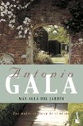 mas alla del jardin-antonio gala-9788408081289 mas alla del jardin-antonio gala-9788408081289