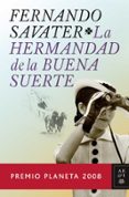 la hermandad de la buena suerte (premio planeta 2008)-fernando savater-9788408083689 la hermandad de la buena suerte (premio planeta 2008)-fernando savater-9788408083689
