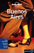 buenos aires 2015 (lonely planet) (5ª ed.)-sandra bao-9788408126089 buenos aires 2015 (lonely planet) (5ª ed.)-sandra bao-9788408126089
