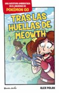 pokemon go. tras las huellas de meowth (ebook)-9788408165989 pokemon go. tras las huellas de meowth (ebook)-9788408165989