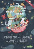 protagonistas de la aventura más grande del planeta-9788408171089 protagonistas de la aventura más grande del planeta-9788408171089