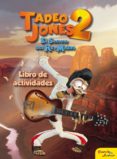 tadeo jones 2. libro de actividades-9788408175889 tadeo jones 2. libro de actividades-9788408175889