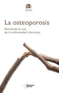 Descargar pdf ebook gratis LA OSTEOPOROSIS de  (Literatura española) 