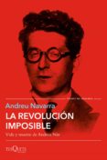 Libros en línea gratis descargar leer LA REVOLUCIÓN IMPOSIBLE de ANDREU NAVARRA 9788411070089 FB2 PDB (Spanish Edition)