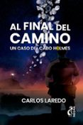 Descargar libros en formato doc. AL FINAL DEL CAMINO 9788412517996 de CARLOS LAREDO