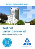 test del temari transversal per a totes les categories de l insti tut català de la salut (ics)-9788414219089 test del temari transversal per a totes les categories de l insti tut català de la salut (ics)-9788414219089