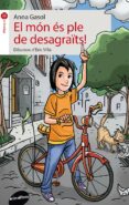 el món és ple de desagra¯ts!-anna gasol-9788415095989 el món és ple de desagra¯ts!-anna gasol-9788415095989