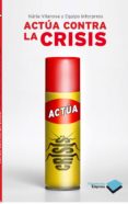 actua contra la crisis-nuria vilanova-9788415115489 actua contra la crisis-nuria vilanova-9788415115489