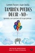 también puedes decir no-carmen pastor-juan sevilla-9788415132189 también puedes decir no-carmen pastor-juan sevilla-9788415132189