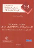 apogeo y crisis de la ciudadania de la salud: historia del derech o a la salud en el siglo xx-9788415455189 apogeo y crisis de la ciudadania de la salud: historia del derech o a la salud en el siglo xx-9788415455189