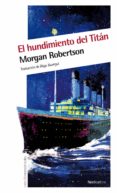 el hundimiento del titán (ebook)-morgan robertson-9788415564089 el hundimiento del titán (ebook)-morgan robertson-9788415564089