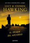 el origen del universo (la clave secreta del universo 3) (ebook)-lucy hawking-stephen hawking-9788415580089 el origen del universo (la clave secreta del universo 3) (ebook)-lucy hawking-stephen hawking-9788415580089