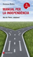 manual per la independencia-dolors feliu-9788415695189 manual per la independencia-dolors feliu-9788415695189