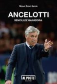 ancelotti: sencillez ganadora-miguel angel garcia-9788415726289 ancelotti: sencillez ganadora-miguel angel garcia-9788415726289