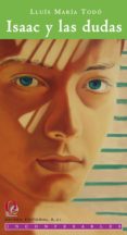 isaac y las dudas (ebook)-lluis maria todo-9788415758389 isaac y las dudas (ebook)-lluis maria todo-9788415758389