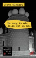 la sang és més dolça que la mel (ebook)-josep torrent-9788415900689 la sang és més dolça que la mel (ebook)-josep torrent-9788415900689