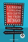 la banda de jubilados que canto dos veces bingo-catharina ingelman-sundberg-9788416240289 la banda de jubilados que canto dos veces bingo-catharina ingelman-sundberg-9788416240289