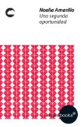 una segunda oportunidad (ebook)-noelia amarillo-9788416494989 una segunda oportunidad (ebook)-noelia amarillo-9788416494989