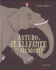 arturo y el elefante sin memoria-maria giron-9788416578689 arturo y el elefante sin memoria-maria giron-9788416578689
