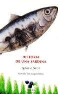 historia de una sardina-ignacio sanz-9788416613489 historia de una sardina-ignacio sanz-9788416613489
