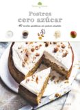 sabores & bienestar: postres cero azucar-9788416641789 sabores & bienestar: postres cero azucar-9788416641789